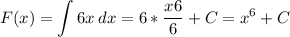 \displaystyle F(x) = \int{6x^} \, dx =6*\frac{x6}{6} +C=x^6+C