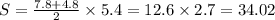 S = \frac{7.8 + 4.8}{2} \times 5.4 = 12.6 \times 2.7 = 34.02 \\