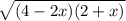 \sqrt{(4-2x)(2+x)}