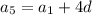 a_5=a_1+4d\\