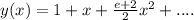 y(x)=1+x+\frac{e+2}{2}x^2+....