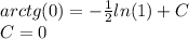 arctg(0) = - \frac{1}{2} ln(1) + C\\ C= 0