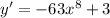 y '= - 63 {x}^{8} + 3