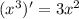 ( {x}^{3} ) '= 3 {x}^{2}