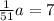 \frac{1}{51} a = 7