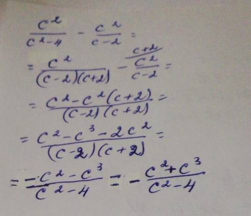 C²/c²-4 - c²/c-2 можно с подробным решением. как что нужно сделать. я вообще ничего не понимаю ​