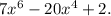 7x^6 - 20x^4 + 2.