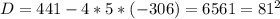 D=441-4*5*(-306)=6561=81^2