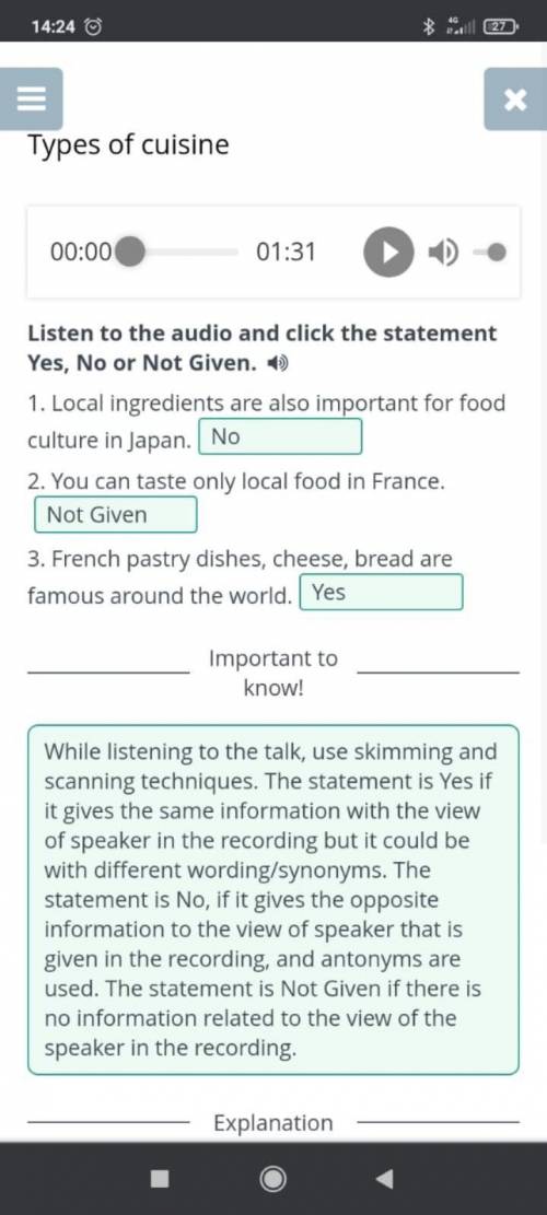 Listen to the audio and click the statement Yes, No or Not Given.  1. Local ingredients are also imp