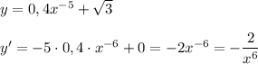 y=0,4x^{-5}+\sqrt3\\\\y'=-5\cdot 0,4\cdot x^{-6}+0=-2x^{-6}=-\dfrac{2}{x^6}