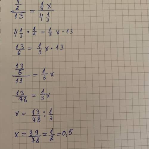 Решите уравнение:1/2 : 13 = 1/3x :4 1/3Решить пропорцией​