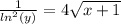 \frac{1}{ {ln}^{2} (y)} = 4 \sqrt{x+ 1} \\