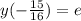 y( - \frac{15}{16} ) = e \\