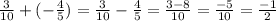 \frac{3}{10} + (-\frac{4}{5}) = \frac{3}{10} - \frac{4}{5} = \frac{3-8}{10} = \frac{-5}{10} = \frac{-1}{2}