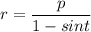 \displaystyle r=\frac{p}{1-sint}