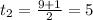 t_2=\frac{9+1}{2}=5