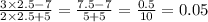 \frac{3 \times 2.5 - 7}{2 \times 2.5 + 5} = \frac{7.5 - 7}{5 + 5} = \frac{0.5}{10} = 0.05