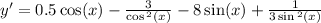 y' = 0.5 \cos(x) - \frac{3}{ \cos {}^{2} (x) } - 8 \sin(x) + \frac{1}{3 \sin {}^{2} (x) } \\