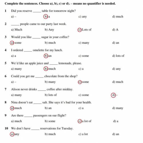 Complete the sentences. Choose a), b), c) or d). - means no quantifier is needed. 1 Did you reserve