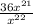 \frac{36x^{21} }{x^{22} }