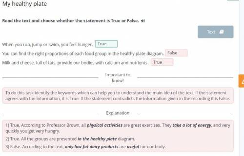 My healthy plate Read the text and choose whether the statement is True or False. 1)Have you ever he