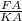 \frac{FA}{KA}