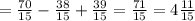 =\frac{70}{15}-\frac{38}{15}+\frac{39}{15} = \frac{71}{15} = 4 \frac{11}{15}