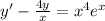 y' - \frac{4y}{x} = {x}^{4} {e}^{x} \\