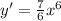 y' = \frac{7}{6} {x}^{6} \\