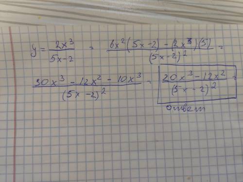 Найдите производную y= 2x^3 / 5x-2