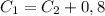 C_1=C_2+0,8