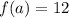 f(a)=12