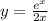 y = \frac{ {e}^{x} }{2x} \\