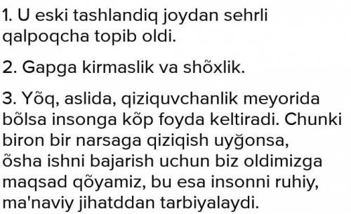 Matn asosidaUyga vazifa. 3- topshiriqda berilgansavollarga javob bering.Hoshimjonning qiziquvchanlig