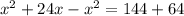 x^2+24x-x^2=144+64