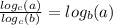 \frac{ log_{c}(a) }{ log_{c}(b) } = log_{b}(a) \\