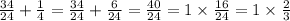 \frac{34}{24} + \frac{1}{4} = \frac{34}{24} + \frac{6}{24} = \frac{40}{24} = 1 \times \frac{16}{24} = 1 \times \frac{2}{3}