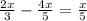 \frac{2x}{3} -\frac{4x}{5} =\frac{x}{5}