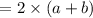 Р = 2 \times (a + b)