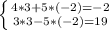 \left \{ {{4*3+5*(-2)=-2} \atop {3*3-5*(-2)=19}} \right.