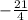 -\frac{21}{4}