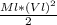 \frac{Ml*(Vl)^{2}}{2 }