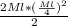 \frac{2Ml*(\frac{Ml}{4})^{2} }{ 2}