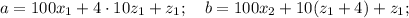 a=100x_{1}+4 \cdot 10z_{1}+z_{1}; \quad b=100x_{2}+10(z_{1}+4)+z_{1};