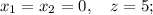 x_{1}=x_{2}=0, \quad z=5;