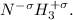 N^{-\sigma} H_{3} ^{+\sigma} .