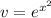 v = e^{x^2}