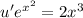 u'e^{x^2}=2x^3