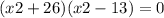 (x2+26)(x2-13)=0