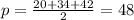 p = \frac{20+34+42}{2} = 48